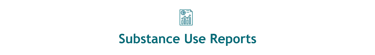 Substance Use Reports Header